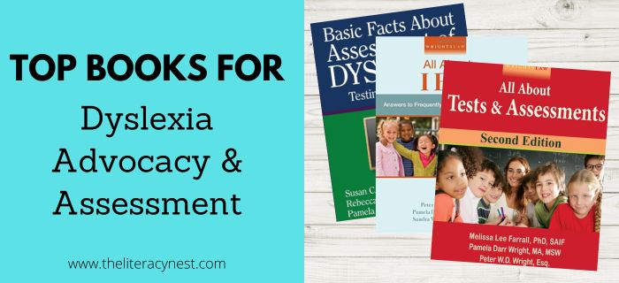 A featured image for a blog post about books for dyslexia advocacy and assessment.
